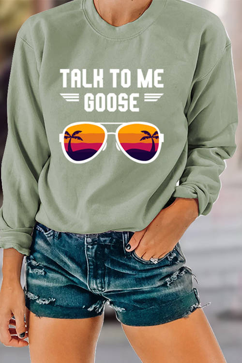 Talk To Me Goose Glasses Print Casual Long Sleeve Sweatshirt